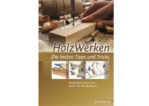 Die besten Handwerkstipps und Tricks