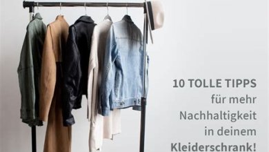 Nachhaltige Mode: Tipps für einen nachhaltigen Kleiderschrank