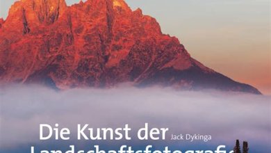 Die Kunst der Landschaftsfotografie