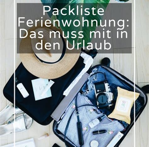 Die wichtigsten Dinge, die Sie beim Packen Ihres Reisegepäcks beachten sollten