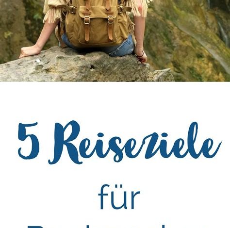 Die besten Reisetipps für Backpacker