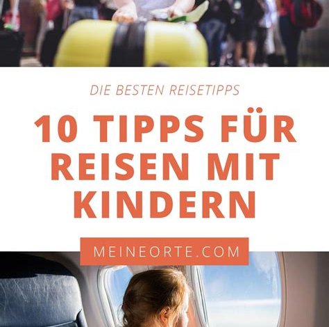 Reisen mit Kindern - Tipps und Tricks